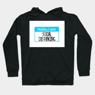 Hello, I am Social Distancing Hoodie